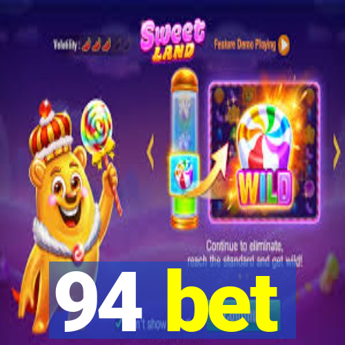 94 bet